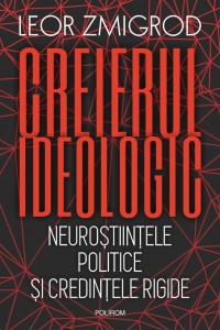 Creierul ideologic Creierul ideologic