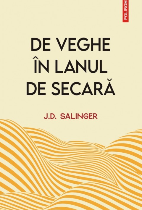 De veghe în lanul de secară (ediție nouă)