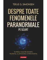 Despre toate fenomenele paranormale, pe scurt