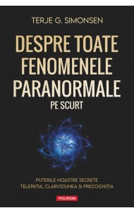 Despre toate fenomenele paranormale, pe scurt