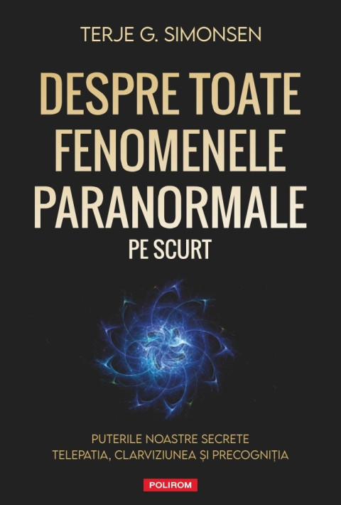 Despre toate fenomenele paranormale, pe scurt