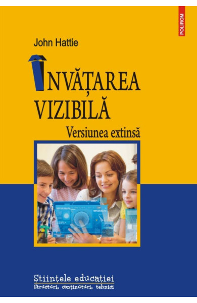 Învăţarea vizibilă. Versiunea extinsă Învăţarea vizibilă. Versiunea extinsă