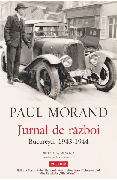 Jurnal de război. Bucureşti (1943-1944) Jurnal de război. Bucureşti (1943-1944)