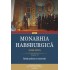 Monarhia Habsburgică - Volumul VI (1848-1918)
