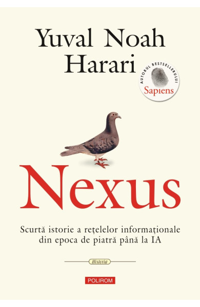 Nexus. Scurtă istorie a rețelelor informaționale din epoca de piatră până la IA Nexus. Scurtă istorie a rețelelor informaționale din epoca de piatră până la IA
