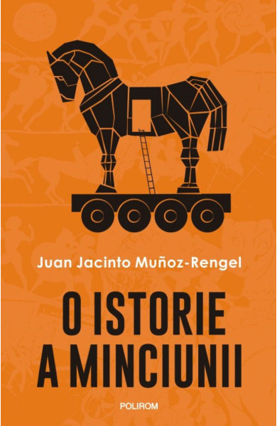 O istorie a minciunii O istorie a minciunii