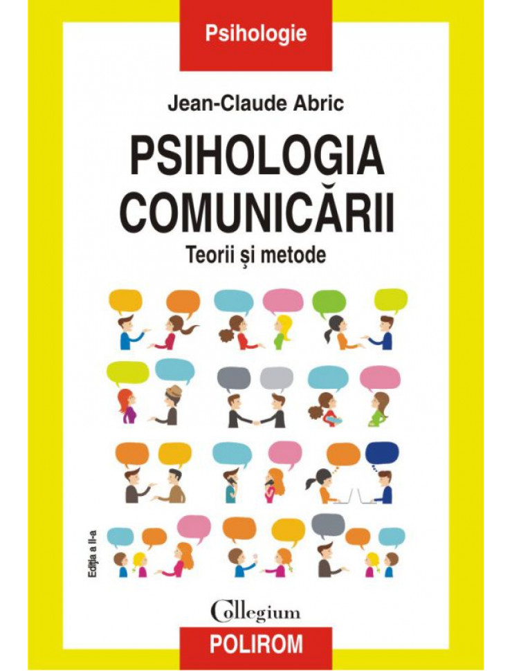 Psihologia Comunicarii. Editia a II-a