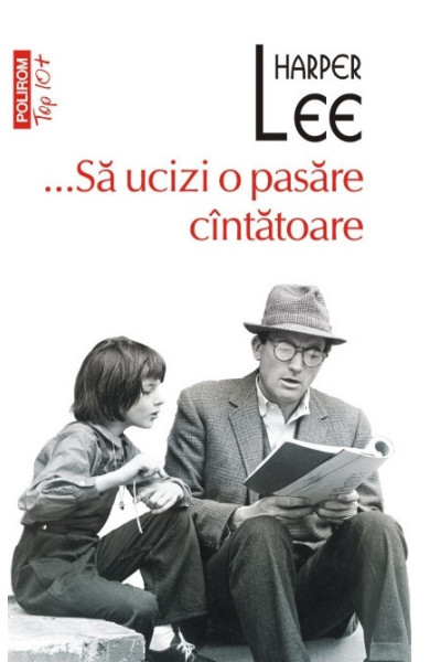 ...Să ucizi o pasăre cântătoare (TOP 10+) ...Să ucizi o pasăre cântătoare (TOP 10+)