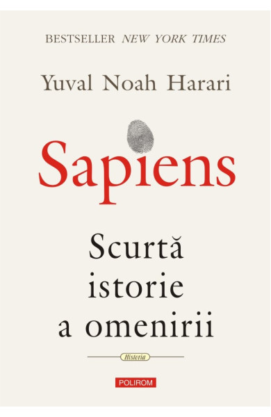Sapiens. Scurtă istorie a omenirii Sapiens. Scurtă istorie a omenirii