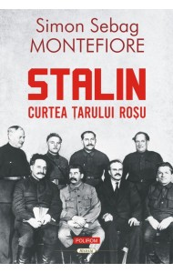Stalin. Curtea ţarului roşu Stalin. Curtea ţarului roşu