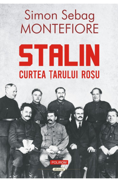 Stalin. Curtea ţarului roşu Stalin. Curtea ţarului roşu