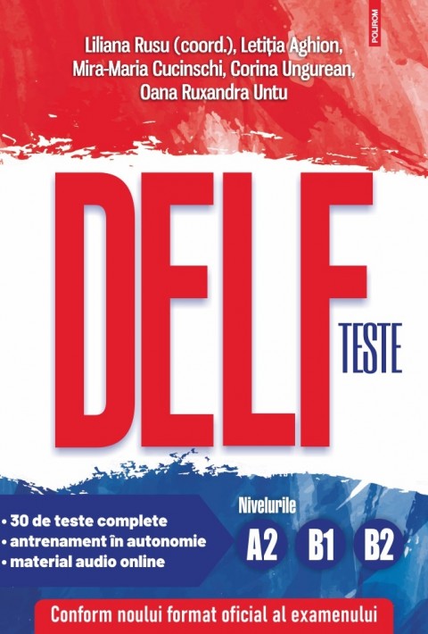 Teste DELF. Nivelurile A2, B1, B2