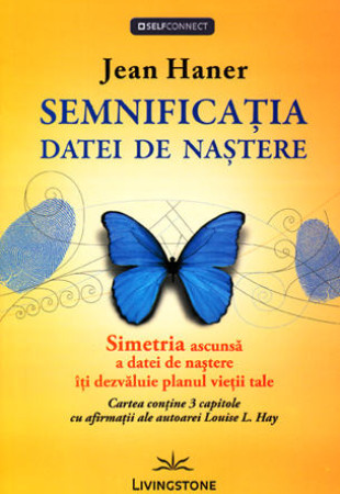 Semnificatia datei de nastere Semnificatia datei de nastere