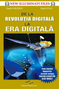 De la Revolutia digitala la Era digitala De la Revolutia digitala la Era digitala