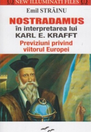 Nostradamus in interpretarea lui Karl E. Krafft