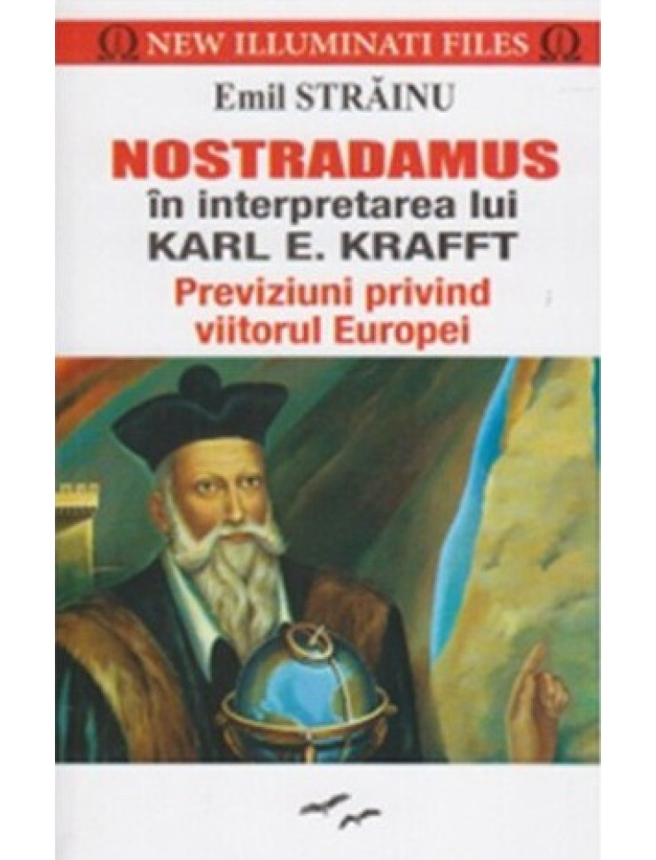 Nostradamus in interpretarea lui Karl E. Krafft