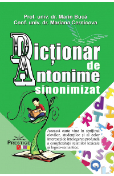 Dictionar de Antonime sinonimizat Dictionar de Antonime sinonimizat