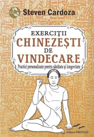 Exercitii Chinezesti De Vindecare Exercitii Chinezesti De Vindecare