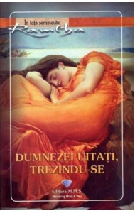 Dumnezei uitati trezindu-se Dumnezei uitati trezindu-se