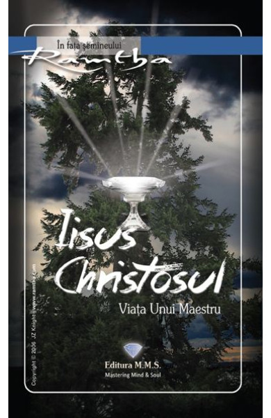 Iisus Christosul – Viata unui maestru Iisus Christosul – Viata unui maestru