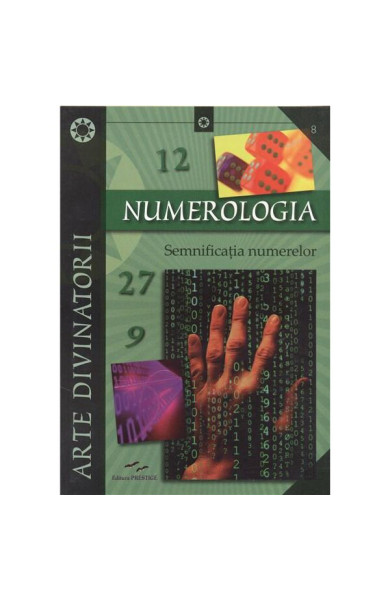 Numerologia, semnificatia zilelor Numerologia, semnificatia zilelor