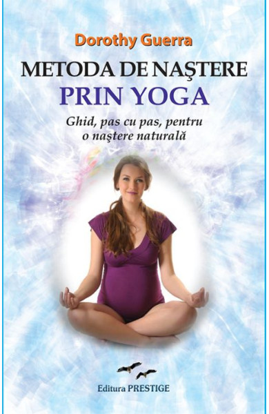 Metoda de nastere prin Yoga Metoda de nastere prin Yoga