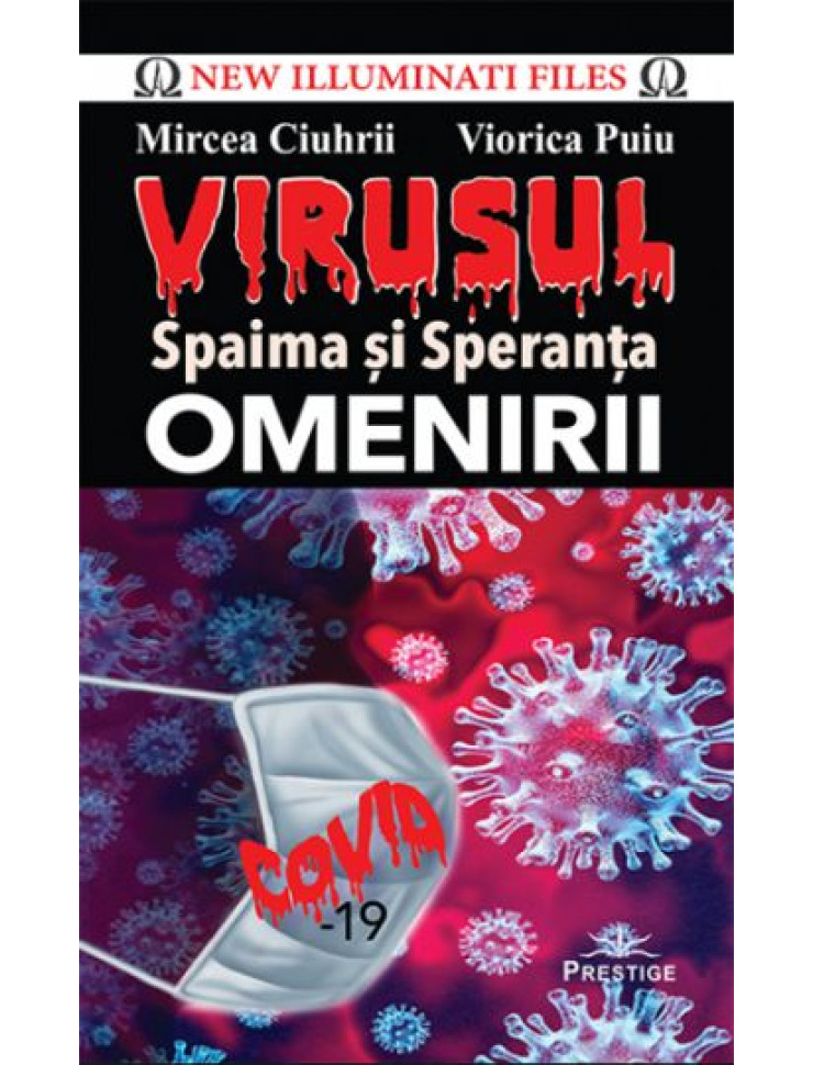 Virusul: Spaima si speranta omenirii