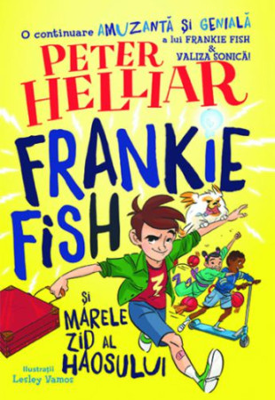 Frankie Fish si marele zid al haosului Frankie Fish si marele zid al haosului