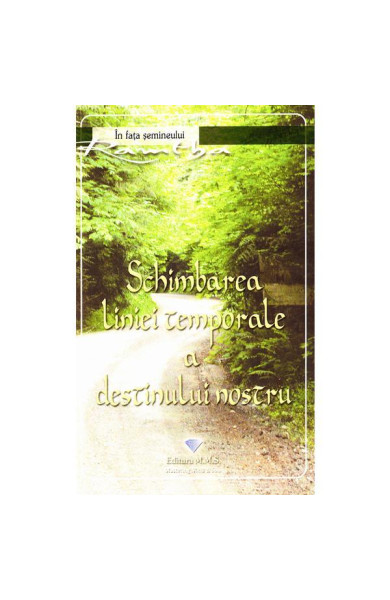 Schimbarea liniei temporale a destinului nostru Schimbarea liniei temporale a destinului nostru