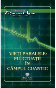 Vieti paralele: Fluctuatii in campul cuantic