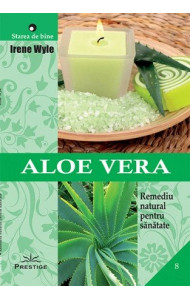 Aloe Vera - Remediu natural pentru sanatate Aloe Vera - Remediu natural pentru sanatate