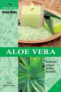Aloe Vera - Remediu natural pentru sanatate Aloe Vera - Remediu natural pentru sanatate