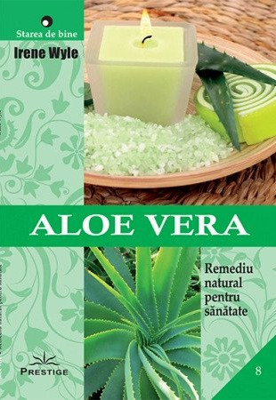 Aloe Vera - Remediu natural pentru sanatate Aloe Vera - Remediu natural pentru sanatate