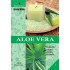 Aloe Vera - Remediu natural pentru sanatate