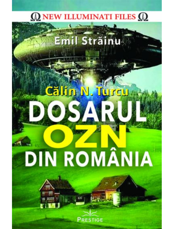 Calin N. Turcu - Dosarul OZN Din Romania