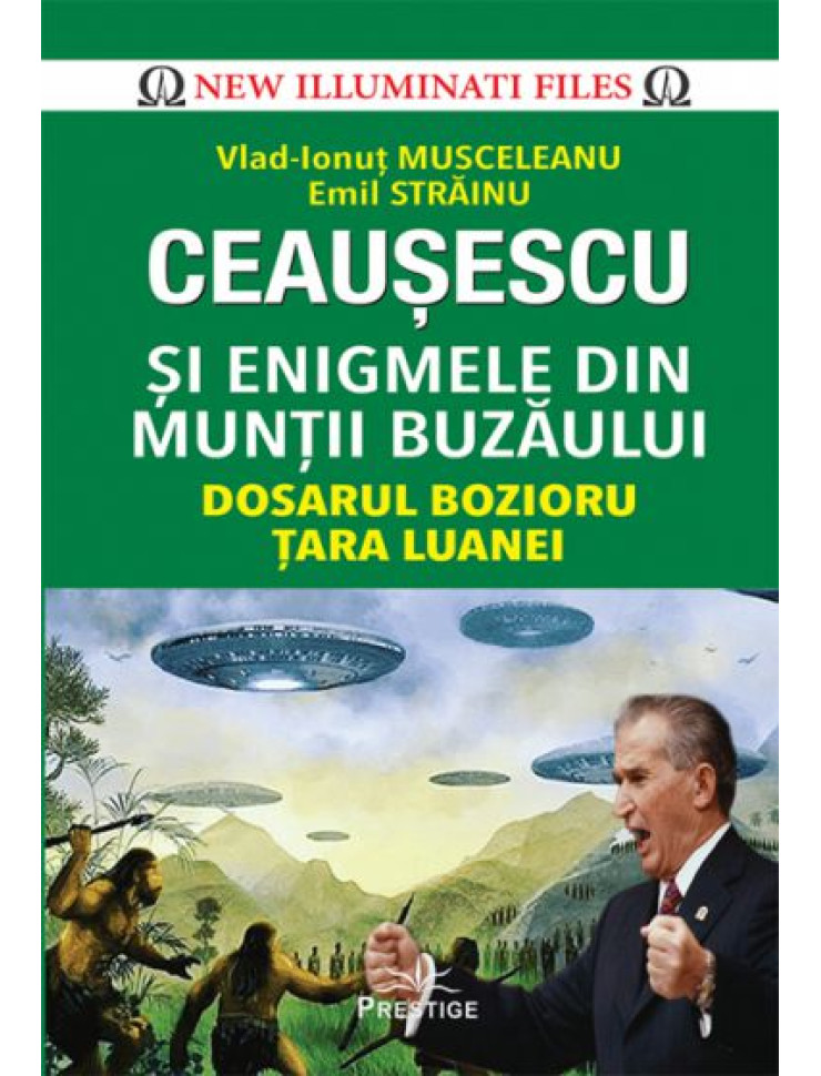 Ceausescu si Enigmele din Muntii Buzaului