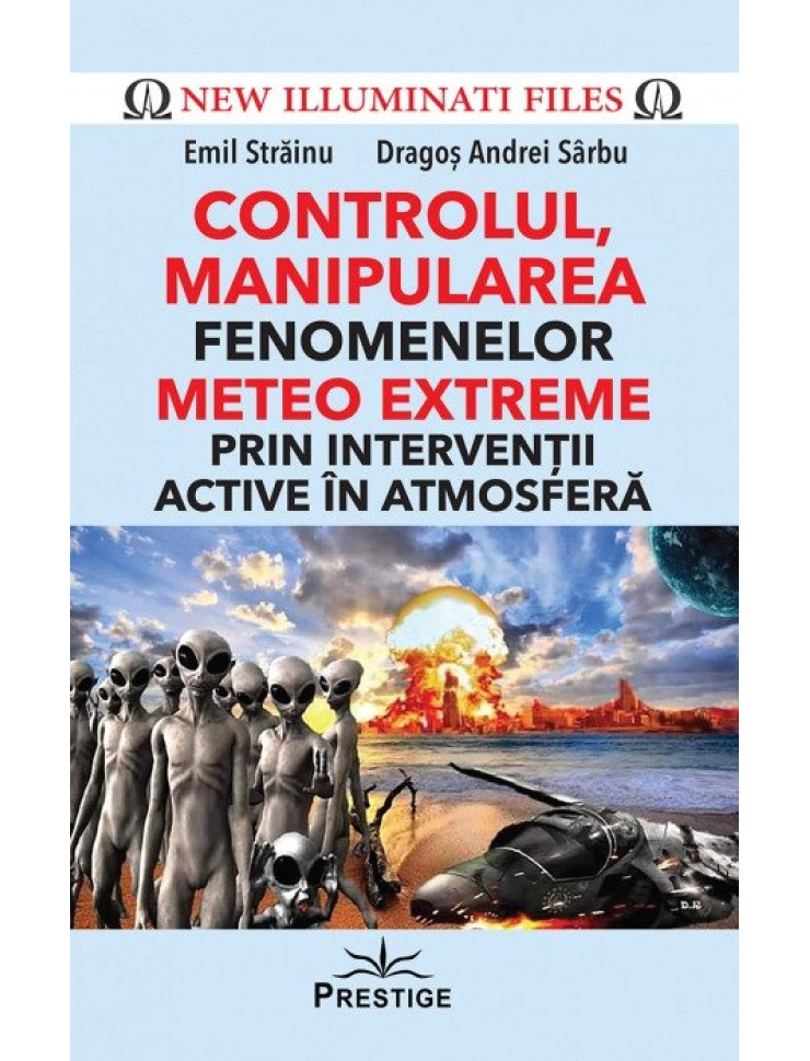 CONTROLUL, MANIPULAREA fenomenelor METEO EXTREME prin interventii active in atmosfera