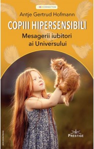 Copiii Hipersensibili: Mesagerii iubitori ai universului