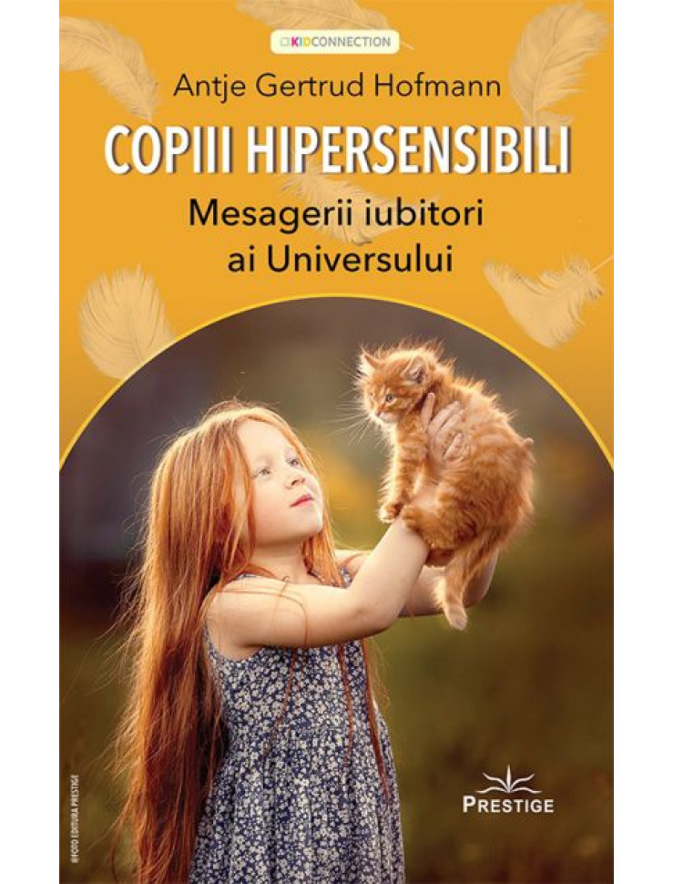 Copiii Hipersensibili: Mesagerii iubitori ai universului