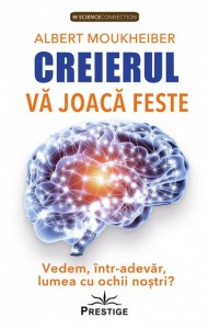 Creierul va joaca feste