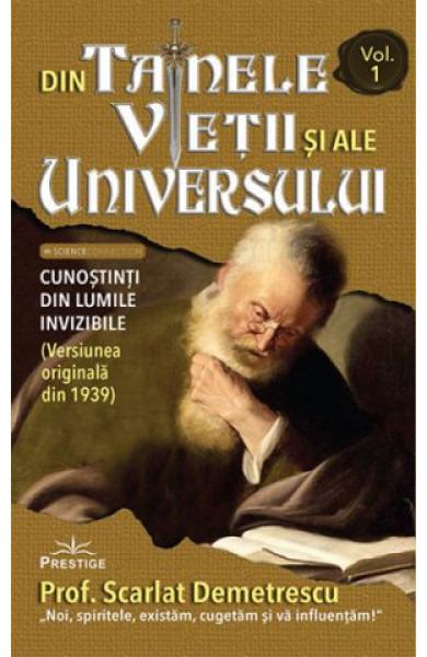Din tainele vietii si ale universului - Set Volumele 1, 2, 3 (Versiunea originala din 1939) Din tainele vietii si ale universului - Set Volumele 1, 2, 3 (Versiunea originala din 1939)