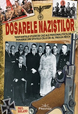 Dosarele nazistilor Dosarele nazistilor