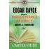 Edgar Cayce despre Inregistrarile Akashice