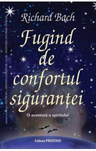 Fugind de confortul sigurantei: O aventura a spiritului