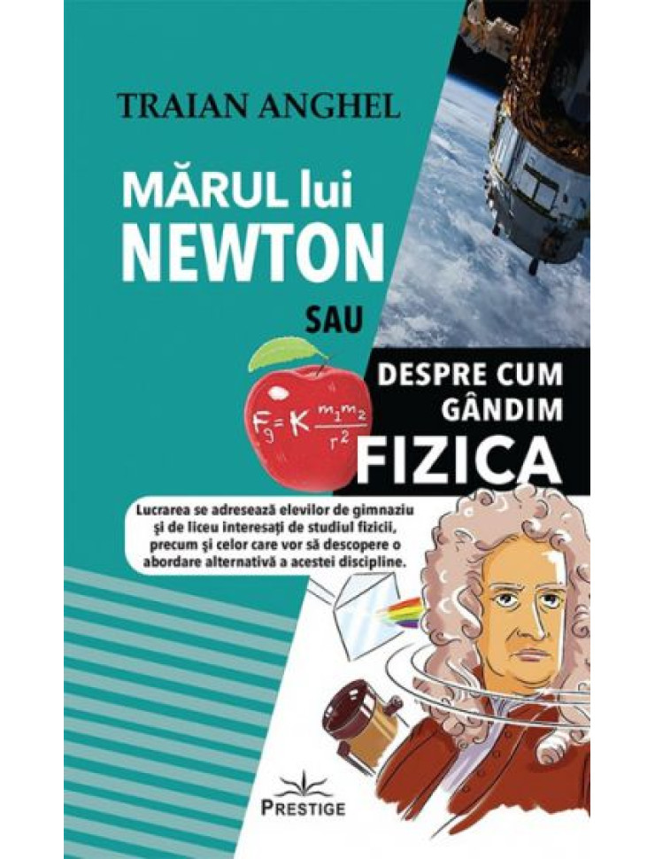 Marul lui Newton sau Despre cum Gandim Fizica