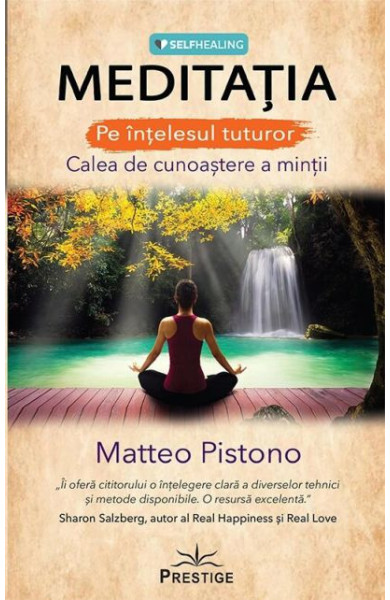 Meditatia pe intelesul tuturor Meditatia pe intelesul tuturor