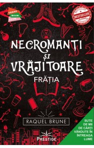 Necromanti si Vrajitoare, Fratia