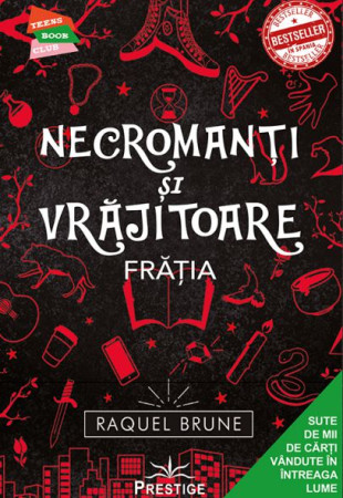 Necromanti si Vrajitoare, Fratia