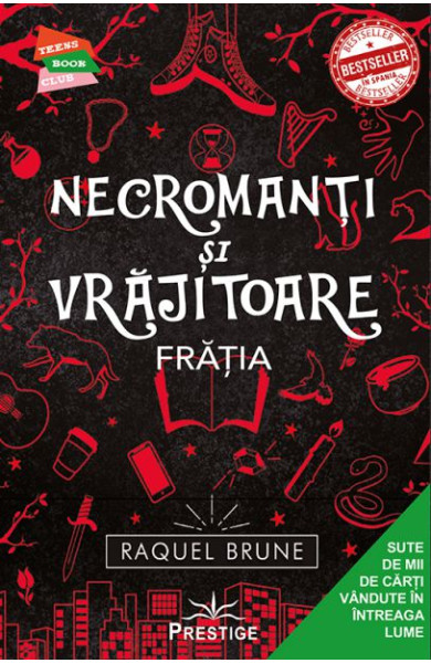 Necromanti si Vrajitoare, Fratia Necromanti si Vrajitoare, Fratia