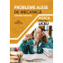 Probleme Alese de Mecanica - Fizica pentru Liceu